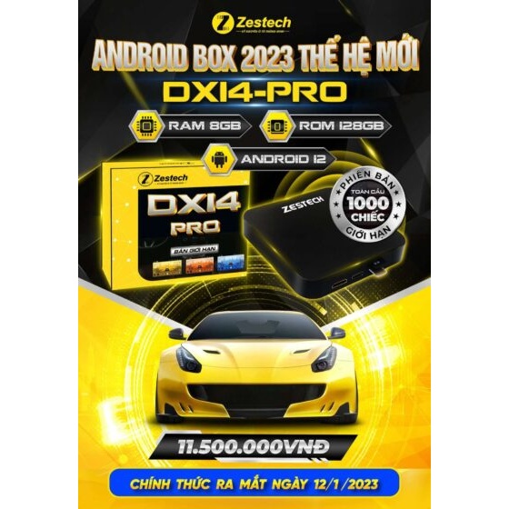 Android Box ô tô Zestech DX14 Pro